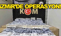 İzmir’de kaçak gözlük operasyonu!