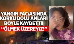 Kardeşini kaybettiği yangın faciasında çektiği videoyu paylaştı: ‘Ölmek üzereyiz…’