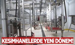 Kesimhanelerde yeni dönem: Kamera sistemi ile takip başlıyor