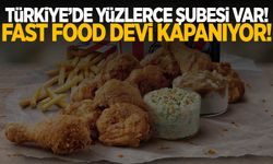 Türkiye’de de yüzlerce şubesi var! Kapanıyor…