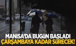 Manisa’da bugün başladı… Çarşamba’ya kadar sürecek!