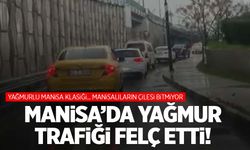 Manisa’da etkili olan yağmur trafiği felç etti!