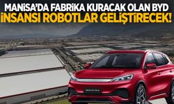 Manisa’da fabrika kuracak olan BYD insansı robotlar geliştirecek!