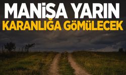 Manisa’da karanlıkta kalacak ilçeler belli oldu!