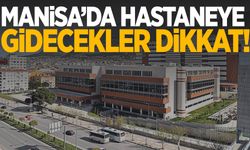 Manisa’da yarın poliklinikler hizmet verecek mi? Hastaneye gidecek vatandaşlar dikkat!