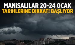 Manisalılar 20-24 Ocak tarihlerine dikkat! Başlıyor…