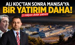 Manisa'ya 1 milyon dolarlık yatırım geliyor!