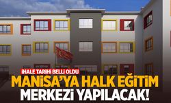 Manisa’ya 16 derslikli halk eğitim merkezi yapılacak!