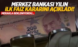 Merkez Bankası 2025 yılının ilk faiz kararını açıkladı!