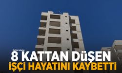 Mersin'de 8. kattan düşen işçi hayatını kaybetti