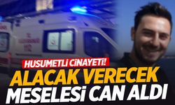 Muğla’da alacak verecek meselesi can aldı!