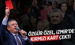 Özgür Özel İzmir'de iktidara kırmızı kart çekti!