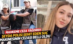 Polis Şeyda Yılmaz’ı şehit eden katil hakkında karar!