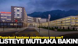 Pazartesi günü doktora gidecek olanlar dikkat! Listeye mutlaka göz atın