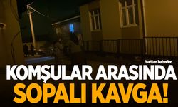 Komşular arasında gürültü kavgası: 6 kişi yaralandı