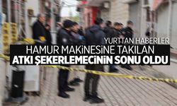 Şekerlemecinin korkunç ölümü! Hamur makinesine takılan atkı sonu oldu!