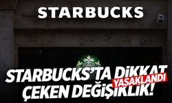 Starbucks’tan dikkat çeken karar! Yasaklandı