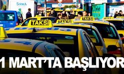 Taksiler için 1 Mart’ta yeni dönem başlıyor