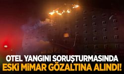 Kartalkaya'daki otel yangını soruşturmasında emekli Mimar gözaltına alındı