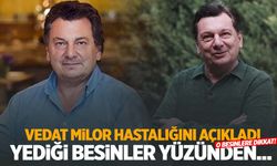 Vedat Milor hastalığını ilk kez açıkladı! İyileşme süresi 1000 yıl!