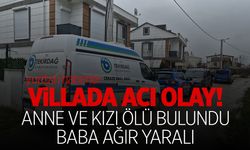 Villada acı olay: Anne ve kızı cansız bulundu! Baba ağır yaralı…