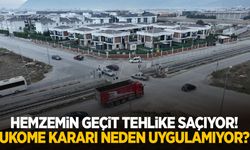 Hemzemin geçit tehlike saçıyor! Ukome kararı neden uygulamıyor?