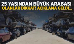 25 yaşından büyük arabası olanlar dikkat! Açıklama geldi…