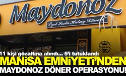 Manisa’da ‘Maydonoz Döner’ operasyonu… 5 zanlı tutuklandı!