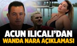 Acun Ilıcalı'dan Wanda Nara açıklaması