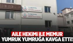 Aile hekimi ile memur yumruk yumruğa kavga etti!