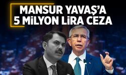 Bakanlıktan Ankara Büyükşehir'e 5 milyon lira ceza