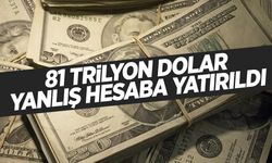 Bankacılık tarihinin en büyük hatası…  81 trilyon dolar yanlış hesaba yatırıldı!