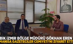 BİK İzmir Bölge Müdürü Gökhan Eren, Manisa Gazeteciler Cemiyeti’ni ziyaret etti