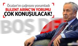 Bülent Arınç'tan çok konuşulacak çıkış! Öcalan'ın çağrısı...