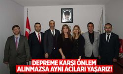 Depreme karşı önlem alınmazsa aynı acıları yaşarız!