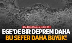 Ege'de bir deprem daha! Bu sefer salladı