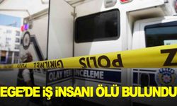 Egeli iş adamı evinde ölü bulundu