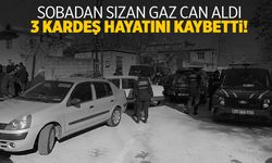 Gaziantep’te soba faciası… 3 kardeş aynı odada can verdi!