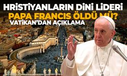 Hristiyanların dini lideri Papa Francis öldü mü?