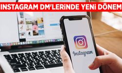 Instagram DM'lerinde yeni dönem