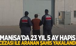 Manisa'da 23 yıl 5 ay hapis cezası ile aranan şahıs yakalandı