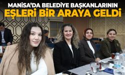 Manisa’da CHP’li belediye başkanlarının eşleri bir araya geldi