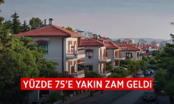 Yüzde 75'e yakın zam geldi