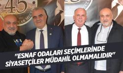 Özcan: "Esnaf Odaları Seçimlerinde Siyasetçiler Müdahil Olmamalıdır"