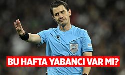 Süper Lig’de 26. Hafta Hakemleri Açıklandı! Yabancı Var Mı?