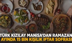 Türk Kızılay Manisa’dan ramazan ayında 15 bin kişilik iftar sofrası