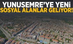 Yunusemre’ye yeni sosyal alanlar geliyor!