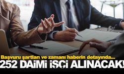 252 daimi işçi alınacak… Başvurular 24 Mart’ta başlıyor!