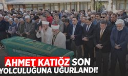 Ahmet Katıöz son yolculuğuna uğurlandı