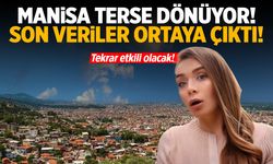 Ara vermişti... Manisa yeni haftada terse dönecek!